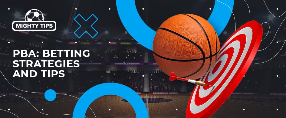 Tips & Strategies for PBA betting